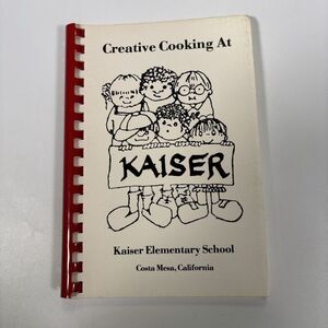 Kaiser Elementary School Costa Mesa, California Community Cookbook Vintage OC
